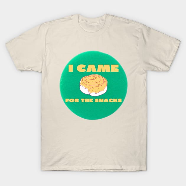 I came for the snacks T-Shirt by IOANNISSKEVAS